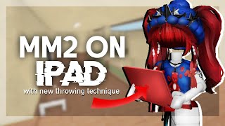 I tried the NEW mm2 MOBILE THROWING TECHNIQUE (Ipad gameplay)