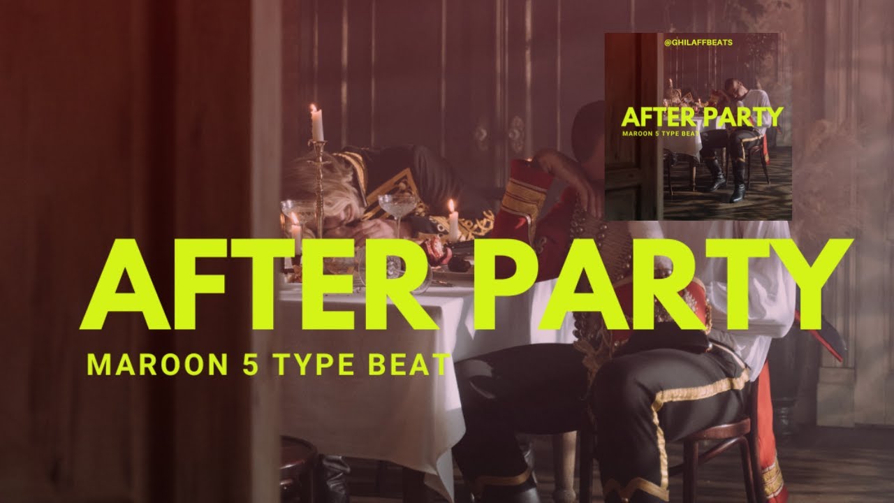 (Free) Maroon 5 Type Beat | After Party | Prod by 