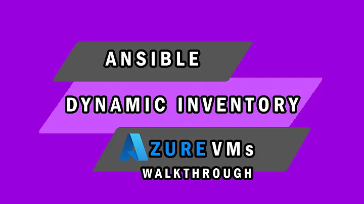 ANSIBLE DYNAMIC INVENTORIES MICROSOFT AZURE - HOW TO