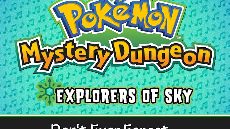 070 - Don'T Ever Forget... - (Pokémon Mystery Dungeon - Explorers Of Sky)