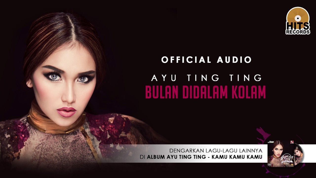 Ayu Ting Ting - Bulan Dalam Kolam (Official Audio)