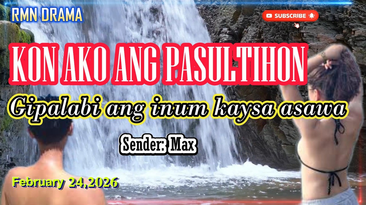 KON AKO ANG PASULTIHON | GRUPO NILA NGA PAHUBOG | SENDER: MAX | FEBRUARY 24,2026