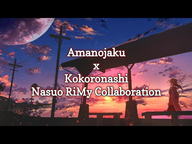 Amanojaku x Kokoronashi | Nasuo RiMy Collaboration | Lyrics class=