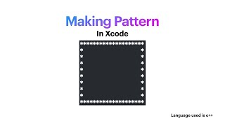 Hollow Rectangle Pattern | C++ | Xcode