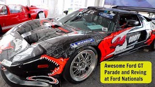 Awesome Ford GT Parade and Reving at Ford Nationals 2017