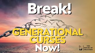 Prayer to Break Generational Curses