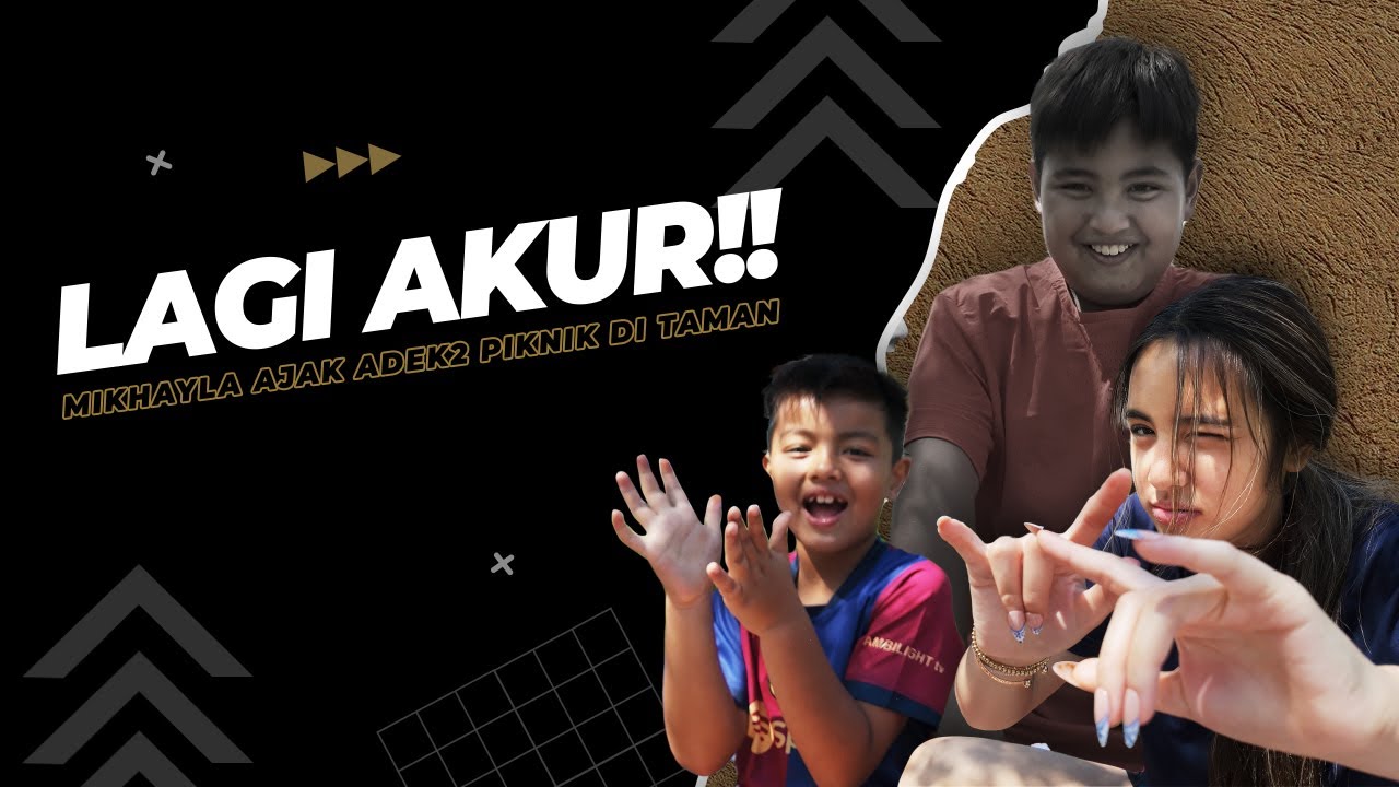 extraordiNIAry | LAGI AKUR!! MIKHAYLA AJAK ADEK2 PIKNIK DI TAMAN