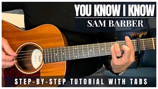 You Know I Know - Sam Barber | Guitar Lesson + Tabs