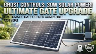 Ghost Controls AX30 Review | Best Solar Gate Opener Kit