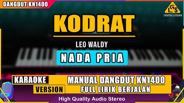 KODRAT - LEO WALDY (NADA PRIA) KARAOKE DANGDUT KN1400