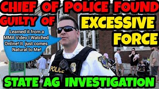 Chief of Police GUILTY of EXCESSIVE FORCE! Chief Puts 15 Year-old in MMA Hold for FREE SPEECH!