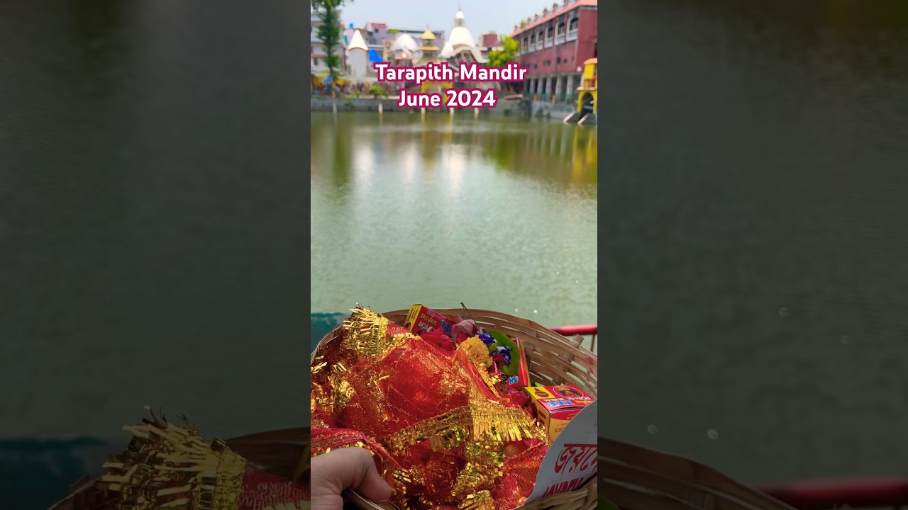 Tarapith Mandir Visit June 2024 | Huge Crowd After Election |