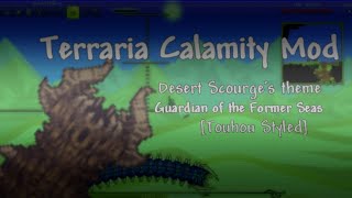 Terraria Calamity Mod: Desert Scourge's Theme - Guardian of the Former Seas [Touhou Styled]