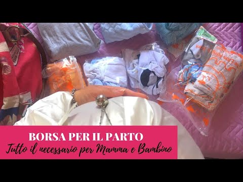 VALIGIA/BORSA per il PARTO | Mamma e Neonato | TUTTO quello che ti SERVE