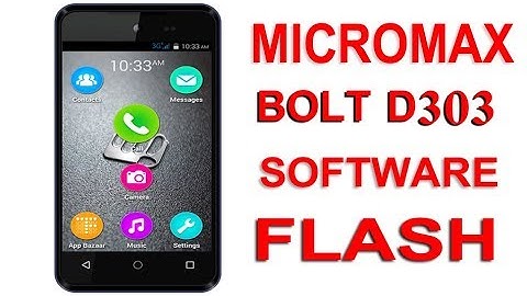 How to flash micromax bolt d303 safely