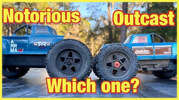 ARRMA Outcast 4s vs Notorious 6s