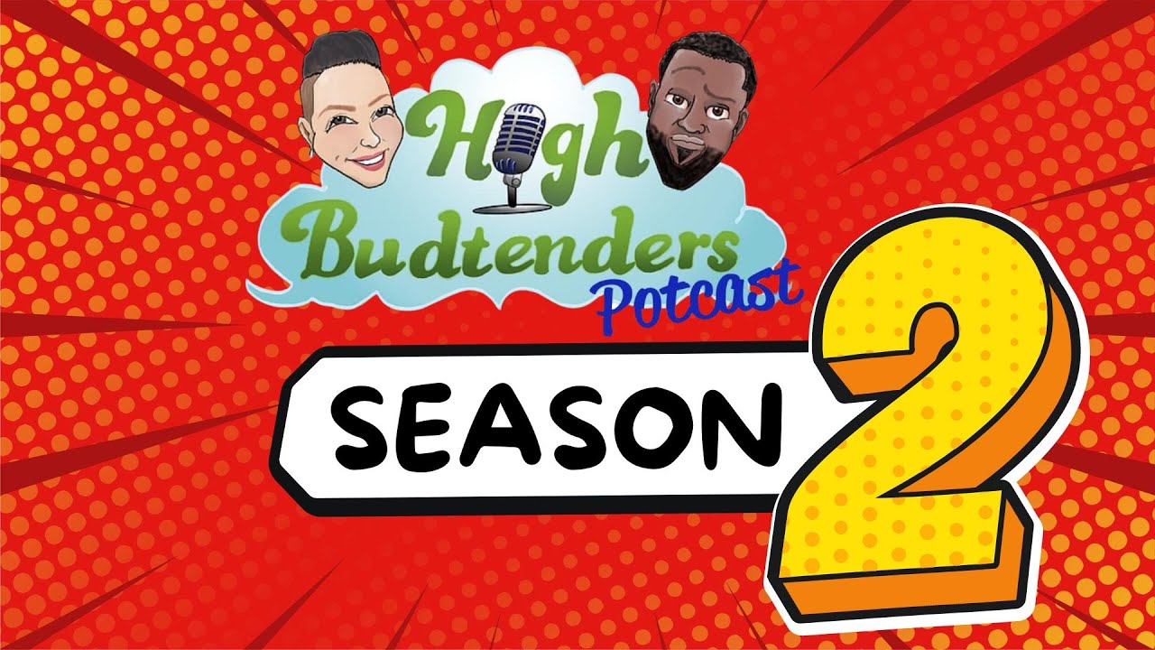 Season 2 Episode 11 - Budtender home owning