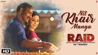 Full Video: Nit Khair Manga Song | RAID | Ajay Devgn | Ileana D'Cruz | Raid In Cinemas Now