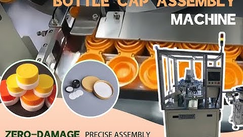Bottle cap assembly machine | Bottle Cap Machine