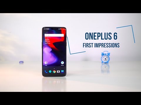 OnePlus 6: First Impression