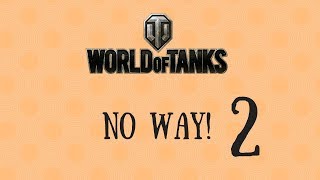 Download lagu World of Tanks No Way 2 World of Tanks No Way 2