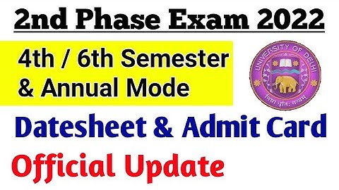 Du SOL 4th / 6th Semester 2nd Phase Exam Date 2022 | SOL 2nd Phase Exam datesheet/ Admit card Update