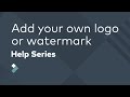 How to Add Your Own Logo or Watermark to a Video