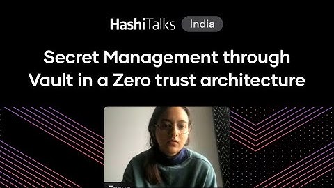 Secret Management through Vault in a Zero trust architecture