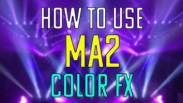 How to use MA2 - Color FX