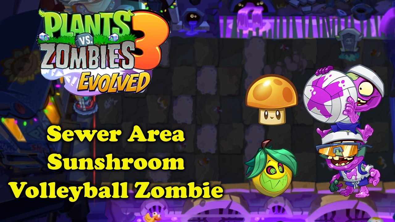壁ドン　バルバロス SP NEW* Sewer Area, Dark Tiles, Sunshroom, Volley Ball Zombie - PVZ3