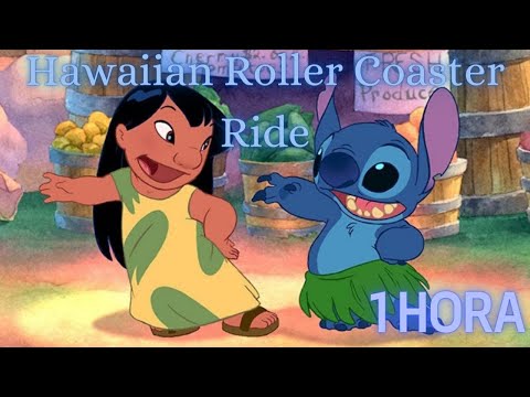 🏝️ Hawaiian Roller Coaster Ride 1 HORA | Canción de Lilo & Stitch - Letra Español Latino