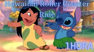 🏝️ Hawaiian Roller Coaster Ride 1 HORA | Canción de Lilo & Stitch - Letra Español Latino