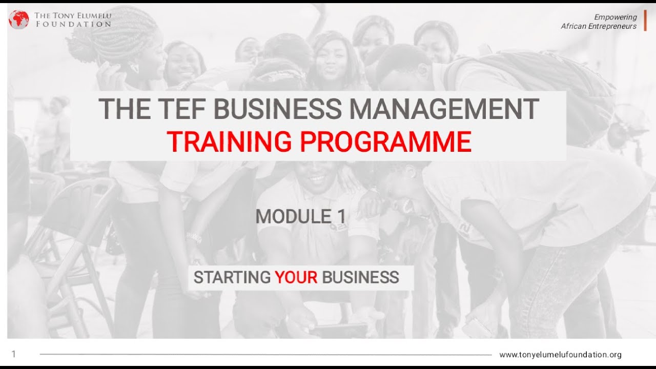 TEF2022- BUSINESS MANAGEMENT TRAINING MODULE ONE (1) SUMMARY - YouTube