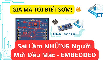 🔥 TOP2 Sai Lầm Khi Mới Học Embedded – Tôi Ước Ai Đó Nói Điều Này Sớm Hơn!