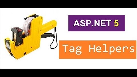 Asp.Net 5.0 TagHelpers