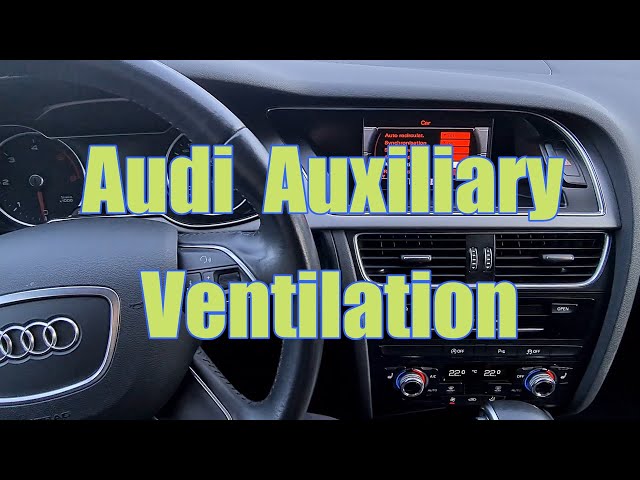 How to activate Audi Auxiliary Ventilation and how it works - YouTube