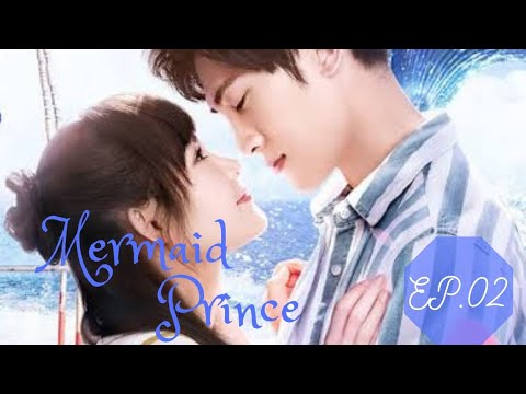 (Mermaid Prince) Chinese Drama Episode 2 {Eng Sub }