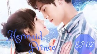 (Mermaid Prince) Chinese Drama Episode 2 {Eng Sub }