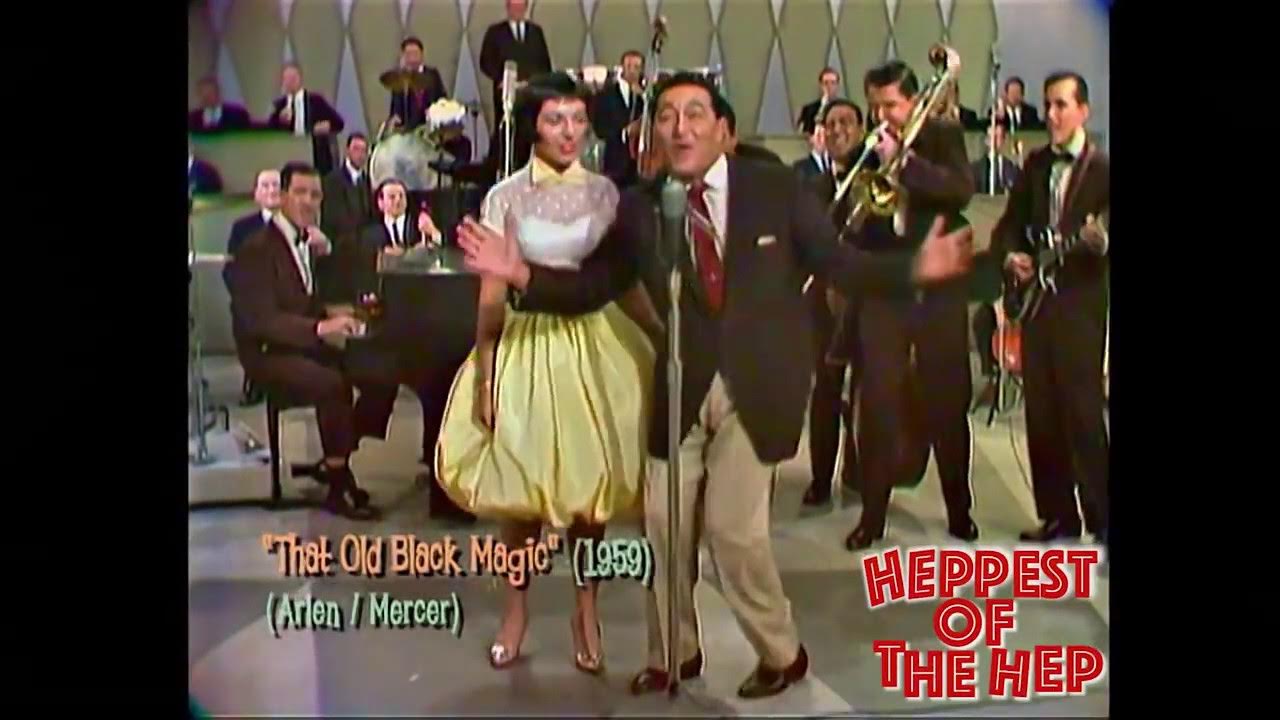 Louis Prima and Keely Smith "That Old Black Magic," Louis Prima and Keely Smith "That Old Black Magic,"