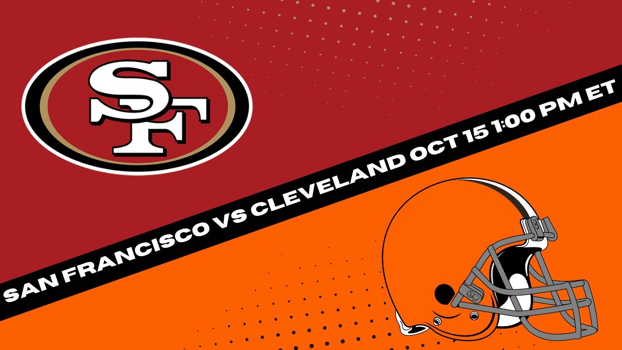 San Francisco 49ers vs Cleveland Browns Prediction and Picks - NFL Picks Week 6