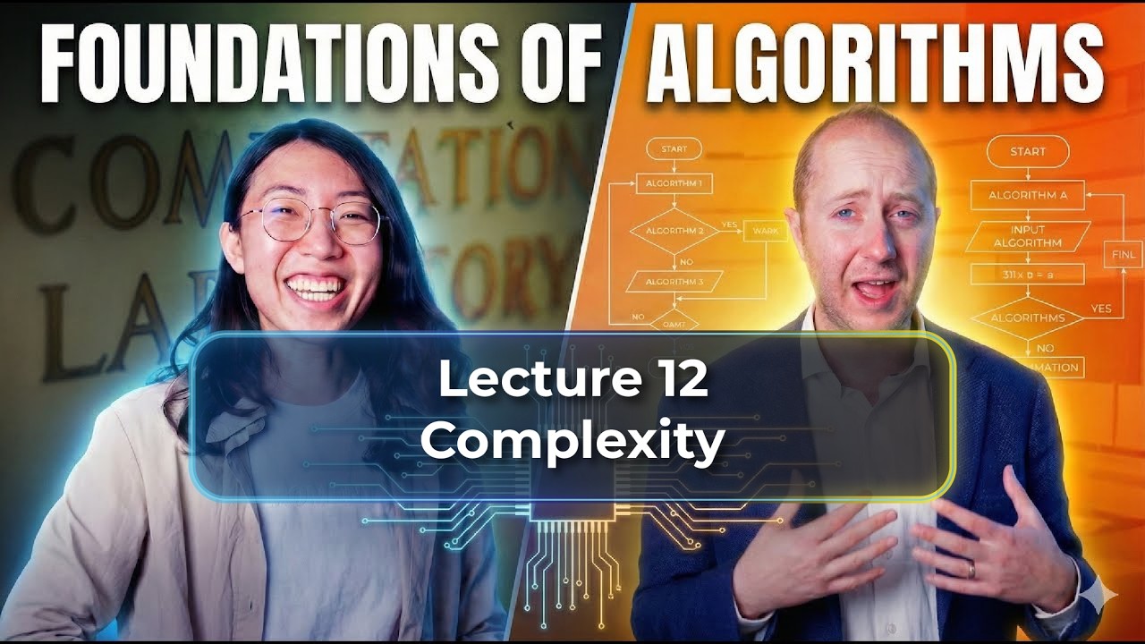 Complexity - Foundations of Algorithms 2026s1 - Lecture 12 - YouTube