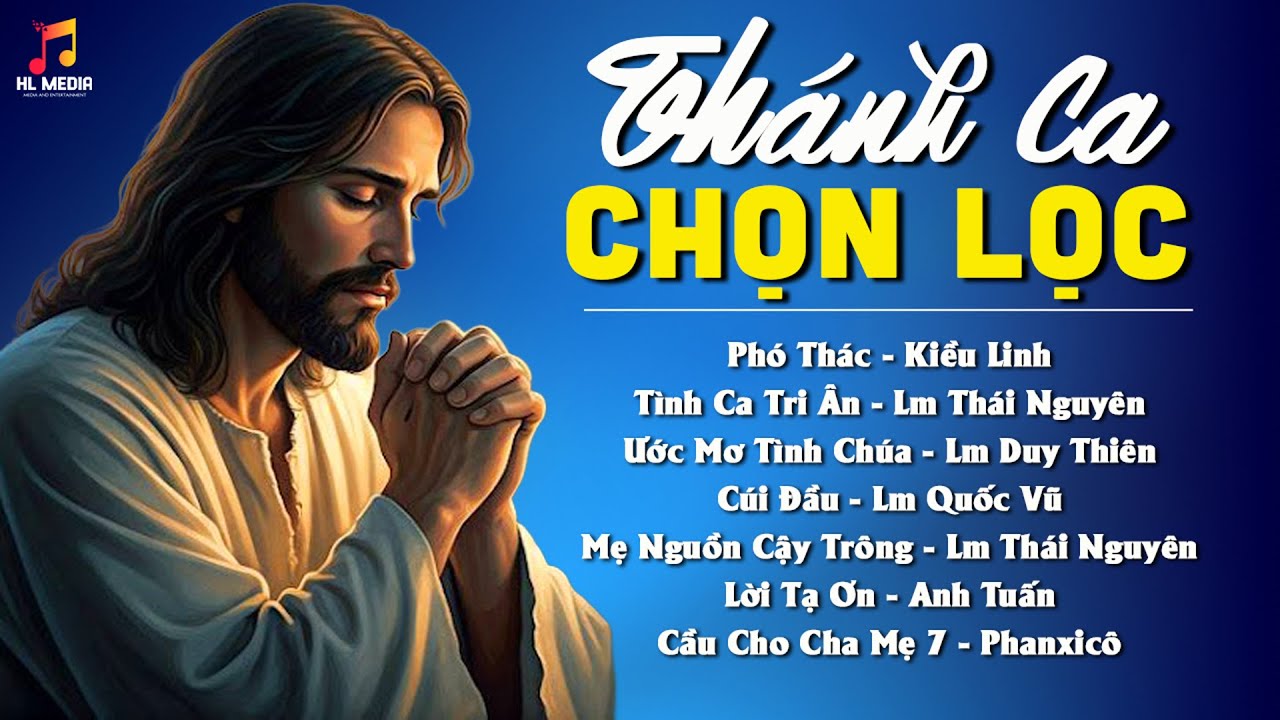 Nhạc Thánh Ca Tuyển Chọn Đặc Biệt - Cầu Nguyện Hướng Lòng Lên Chúa Mỗi Ngày