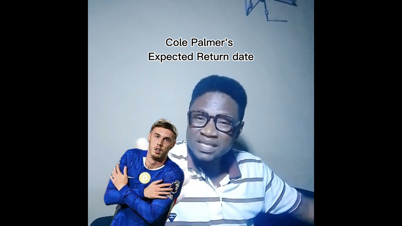 Травма Коула Палмера и игры, которые он пропустит + ожидаемая дата возвращения 