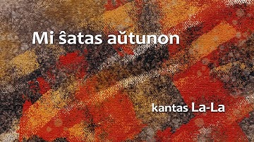 Mi ŝatas aŭtunon | Originala kanto en Esperanto