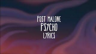 Post Malone - Psycho (Lyrics) ft. Ty Dolla $ign