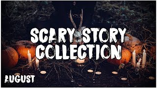 Best Scary Stories of August 2018! | Cryptid, Paranormal, Deep Web & More!