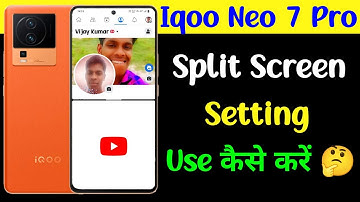 smart split setting iqoo neo 7 pro | iqoo neo 7 pro phone me split screen setting use kaise kare