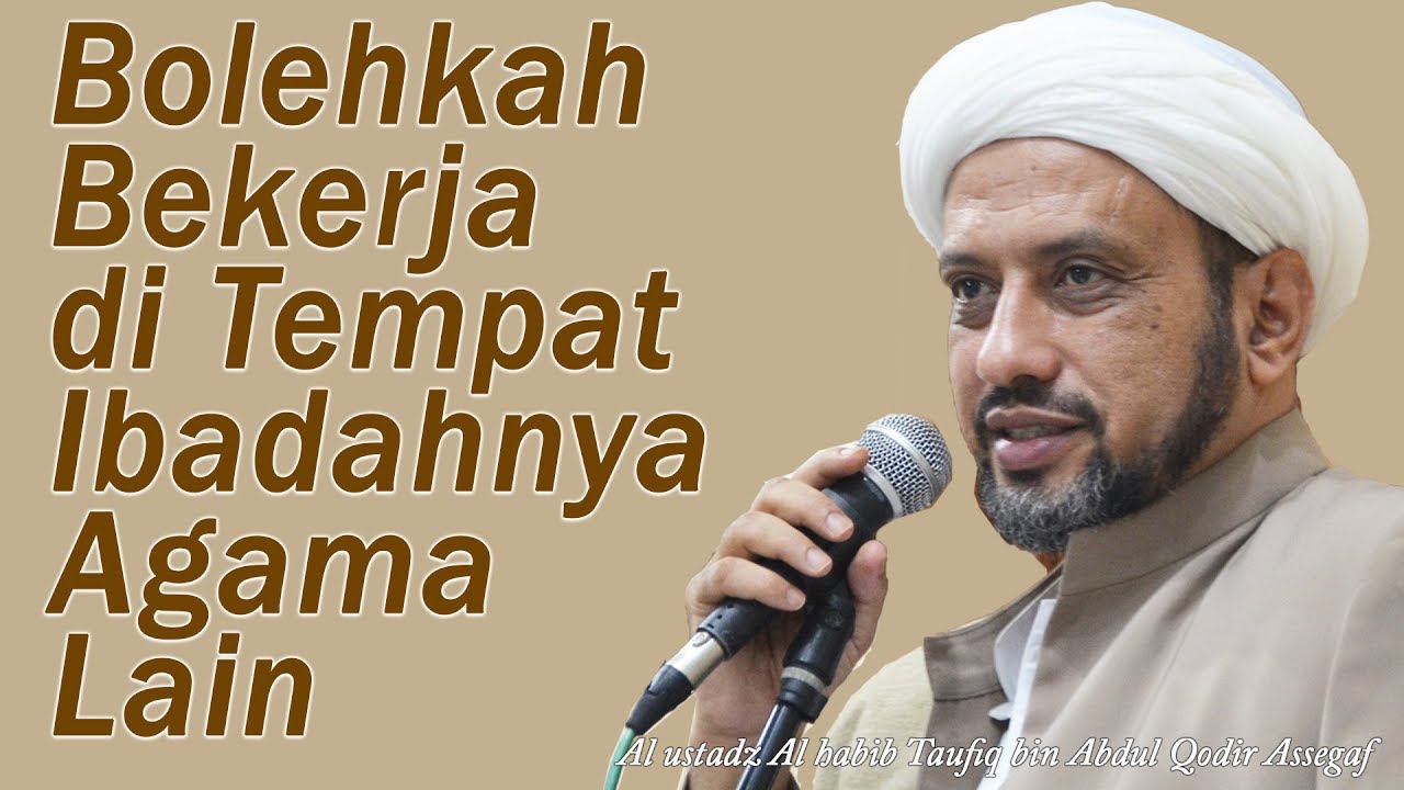 Hukum Bekerja di Tempat Ibadah Orang Kafir