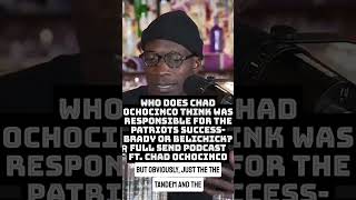 Chad OchoCicnco On Who's Better- Brady Or Belichick  Full Send Podcast ft. Chad OchoCinco