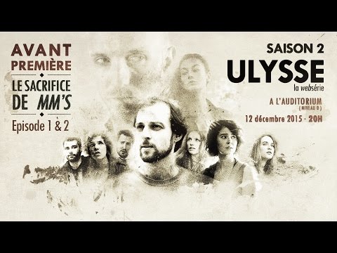 Ulysse [webserie] - Avant première saison 2 !